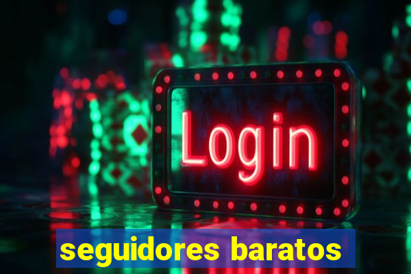 seguidores baratos